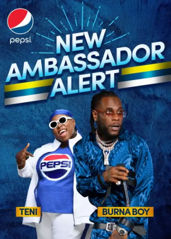 Pepsi Unveils Teni The Entertainer And Burna Boy As Brand Ambassadors